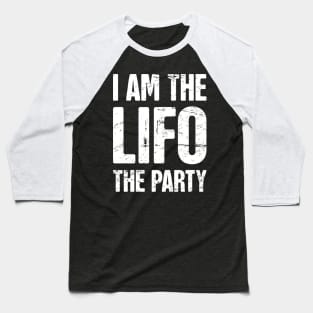 LIFO The Party | Funny Accounting Baseball T-Shirt